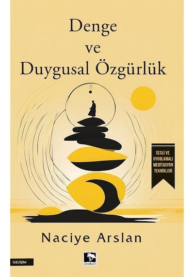 Denge Ve Duygusal Özgürlük / Naciye Arslan