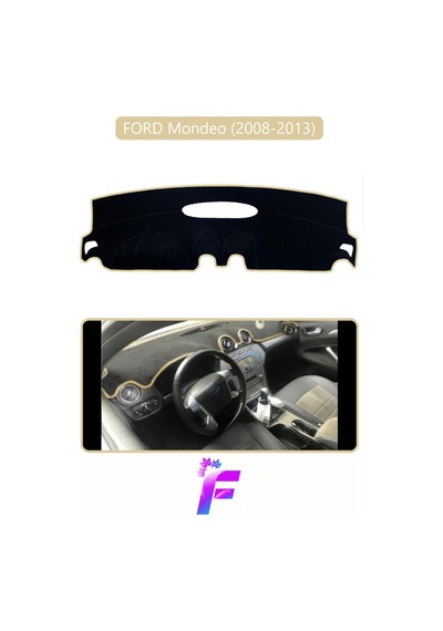 Ford Mondeo 2008-2013 Araca Özel Torpido Örtüsü Kolay Montaj Güneşten Korur Tam Uyum F25 Torpido Halısı