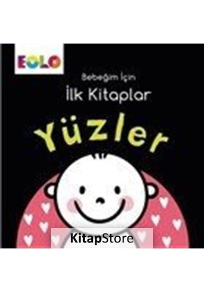 Yüzler-Bebeğim İçin İlk Kitaplar- Eolo