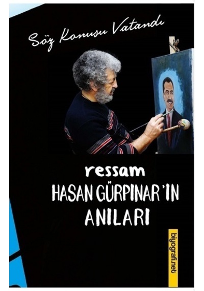 Ressam Hasan Gürpınar In Anıları