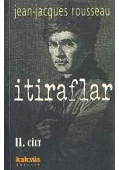 İtiraflar 2 - Jean - Jacques Rousseau - Kaknüs Yayınları