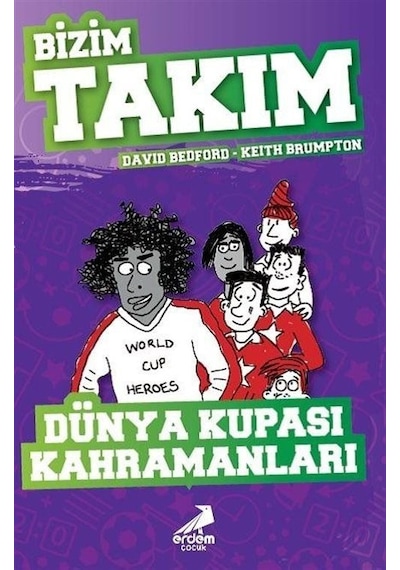 Dünya Kupası Kahramanları / Bizim Takım / David Bedford