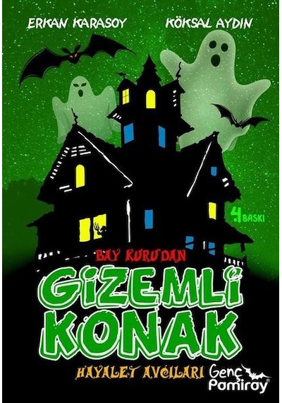 Bay Kuru'dan Gizemli Konak - Hayalet Avcıları - Erkan Karasoy - Genç Pamiray