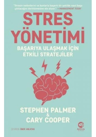 Stres Yönetimi: Başarıya Ulaşmak için Etkili Stratejiler - Cary Cooper - Nova Kitap