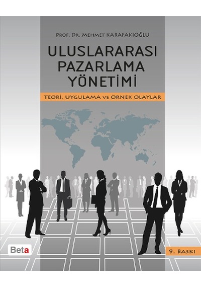 Uluslararası Pazarlama Yönetimi - Mehmet Karafakioğlu - Beta Yayınları