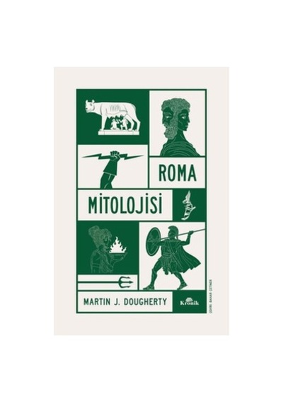 Roma Mitolojisi: Efsaneler Ve Kahramanlık Hikayeleri