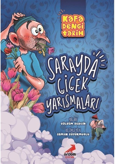 Kafa Dengi Tarih / Sarayda Çiçek Yarışmaları / Gülsüm Sezgin
