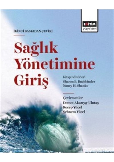 Sağlık Yönetimine Giriş / Kolektif