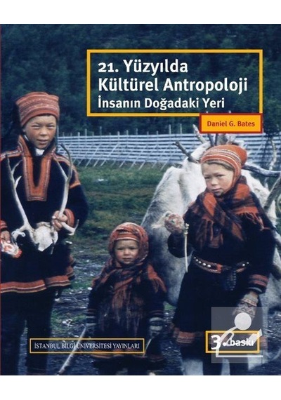 21. Yüzyılda Kültürel Antropoloji / Daniel G. Bates