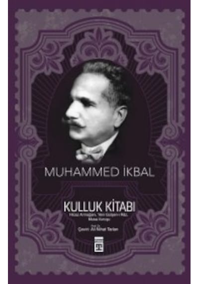 Kulluk Kitabı - Muhammed İkbal - Timaş Yayınları