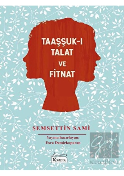 Taaşşuk-ı Talat ve Fitnat (Bez Cilt) Koridor Yayıncılık - Koridor Yayıncılık