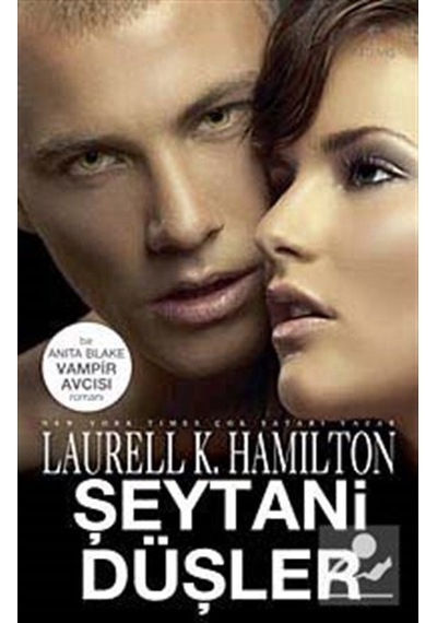 Şeytani Düşler - Laurell K. Hamilton - Artemis Yayınları