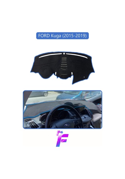 Ford Kuga 2015-2019 Araca Özel Torpido Örtüsü Kolay Montaj Güneşten Korur Oto Aksesuar F17