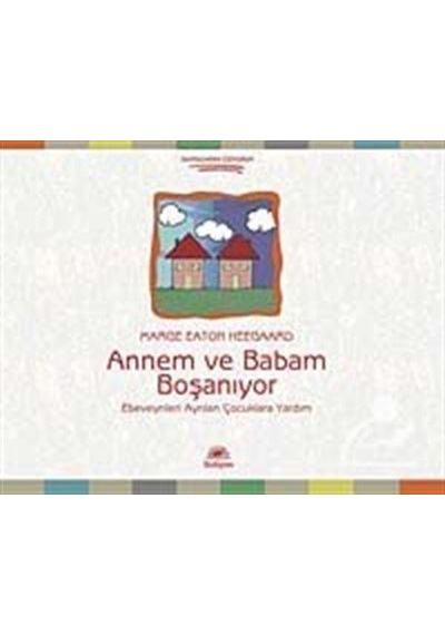 Annem ve Babam Boşanıyor - Marge Eaton Heegaard - İletişim Yayınları