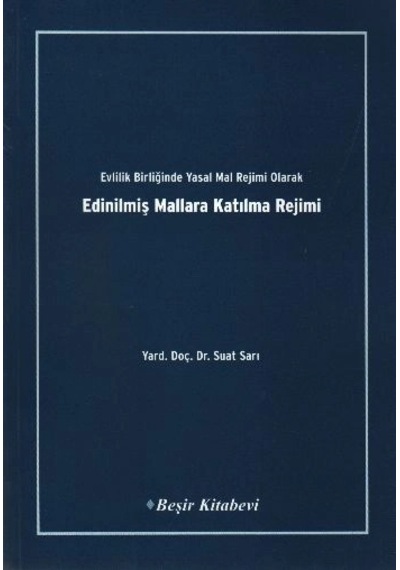 Evlilik Birliğinde Yasal Mal Rejimi Olarak Edinilmiş Mallara Katılma Rejimi
