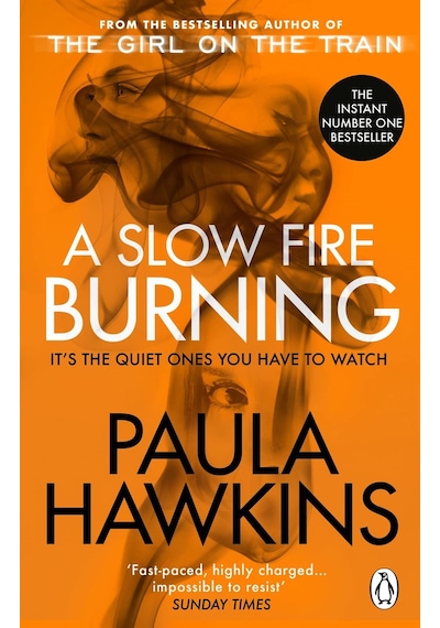 A Slow Fire Burning - Paula Hawkins