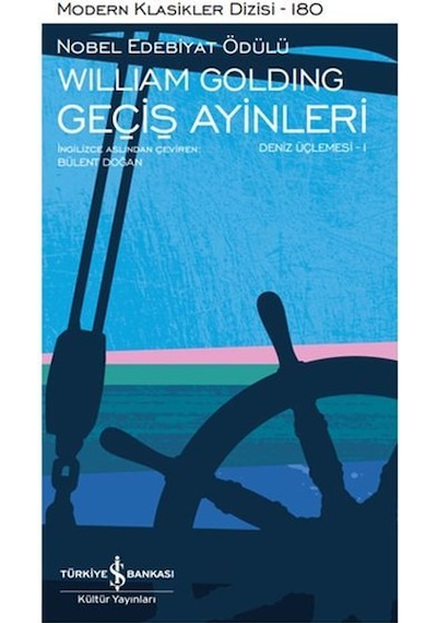 Geçiş Ayinleri - Deniz Üçlemesi 1 - William Golding - İş Bankası Kültür Yayınları