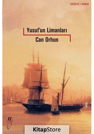 Yusuf'un Limanları - Can Orhun - Oğlak Yayıncılık
