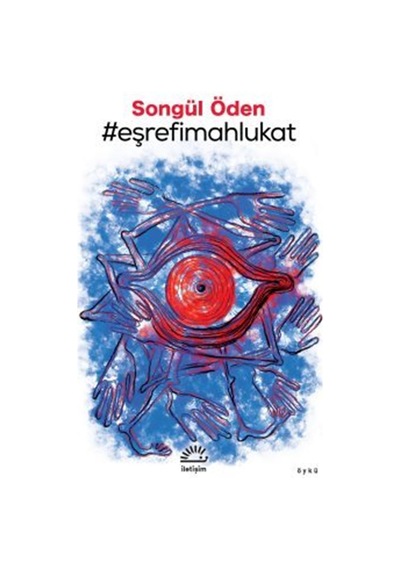 Eşrefimahlukat / Songül Öden