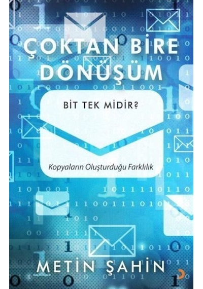 Çoktan Bire Dönüşüm / Metin Şahin
