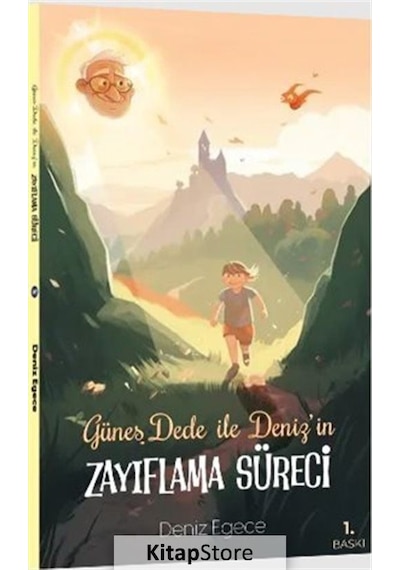 Güneş Dede ile Deniz'in Zayıflama Süreci - Deniz Egece - Egece Yayınları