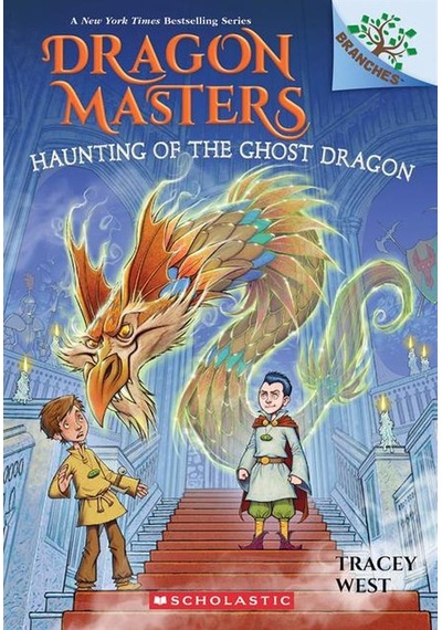 Dragon Masters 27: Haunting Of The Ghost Dragon Scholas...