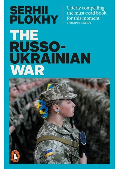 Russo-Ukrainian War - Serhii Plokhy - Penguin Books Ltd