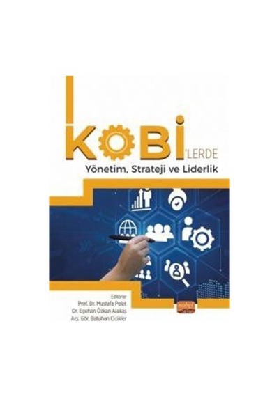 Kobi'lerde Yönetim Strateji ve Liderlik- Nobel Bilimsel Eserler