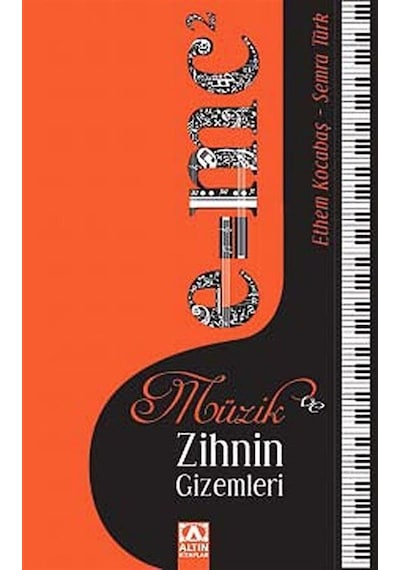 Müzik ve Zihnin Gizemleri - Ethem Kocabaş -  Semra Türk - Altın Kitaplar