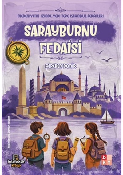 Medeniyetin İzinde Yedi Tepe İstanbul Fedaileri Sarayburnu Fedaisi - Bıso-881406