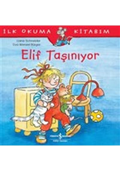 Elif Taşınıyor - İlk Okuma Kitabım - Rjcı-752286