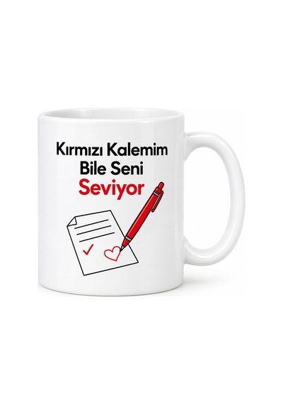 Storeşahin Kırmızı Kalemim Bile Seni Seviyor Tasarımlı Porselen Kupa - Model 392 Shn0720