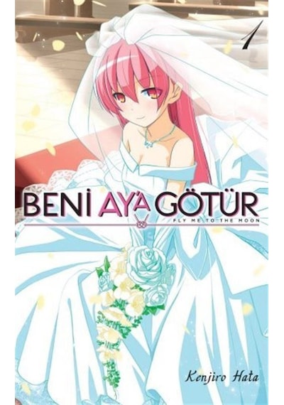 Beni Ay'a Götür 1 / Kenjiro Hata