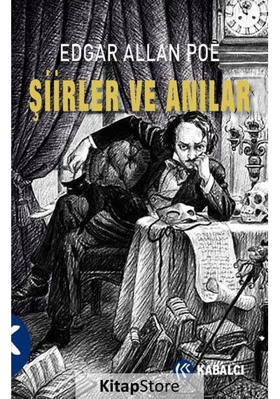 Şiirler Ve Anılar - Edgar Allan Poe - Kabalcı Yayınevi