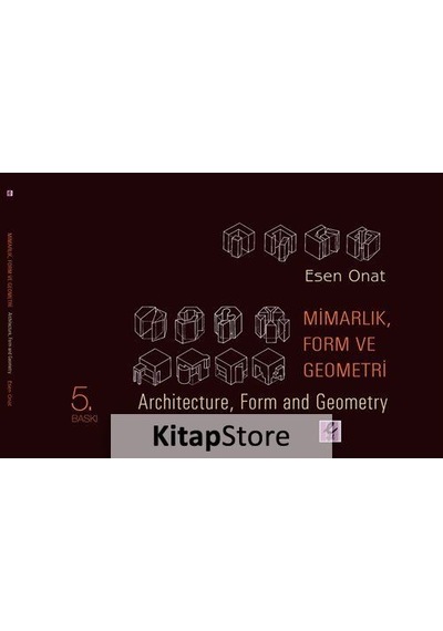 Mimarlık, Form ve Geometri / Prof. Dr. Esen Onat