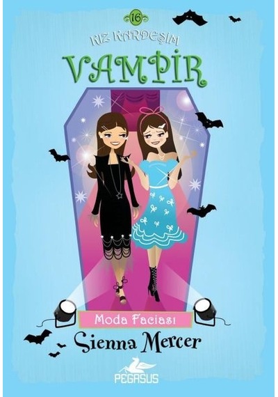 Moda Faciası: Kız Kardeşim Vampir-16 - Sienna Mercer - Pegasus