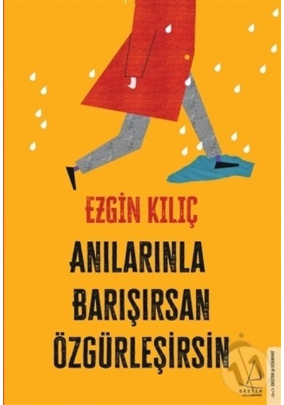 Destek Yayınları Anılarınla Barışırsan Özgürsün
