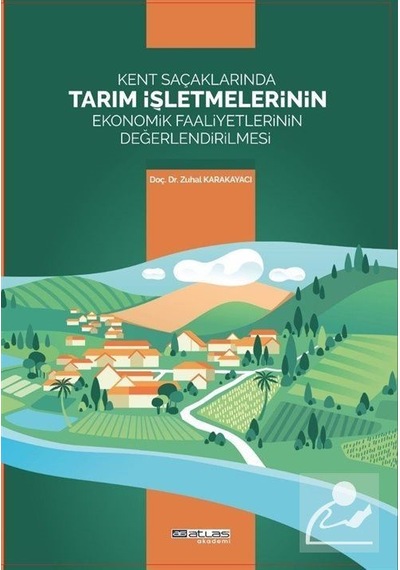 Kent Sacaklarında Tarım Işletmelerinin Ekonomik Faaliyetlerini