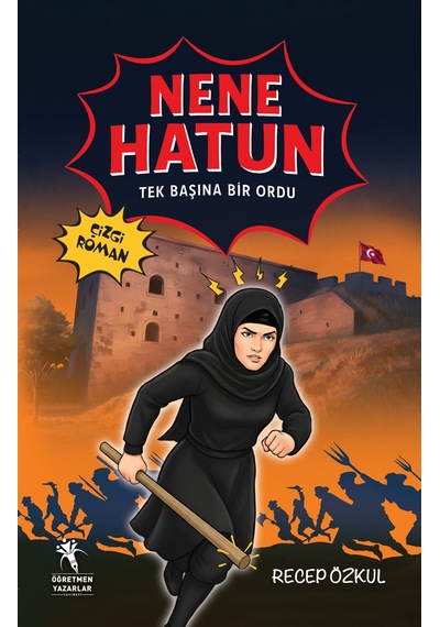 Nene Hatun Tek Başına Bir Ordu 8+yaş - Çizgi Roman Renkli / ...