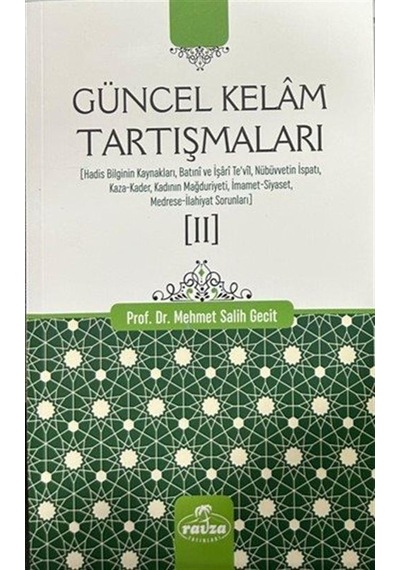 Güncel Kelam Tartışmaları 2 / Doç. Dr. Mehmet Salih Geçit