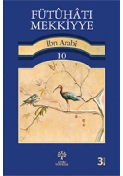 Fütuhat-ı Mekkiyye 10 - Muhyiddin İbnü'l Arabi - Litera