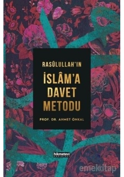 Rasulullahın Islama Davet Metodu Ahmet Önkal Karton Kapak