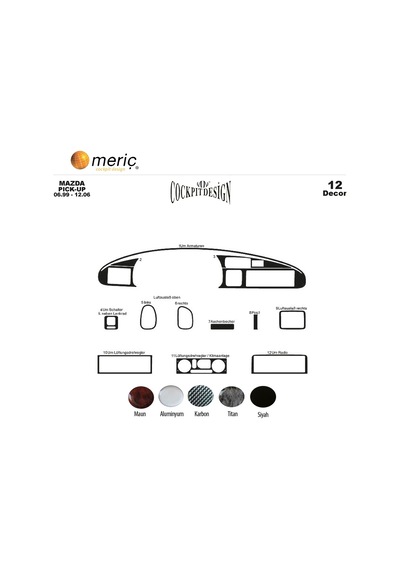 Meriç® Mazda Pick-Up Ön Torpido Kaplama 12 Parça 1999-2006 (530156734)