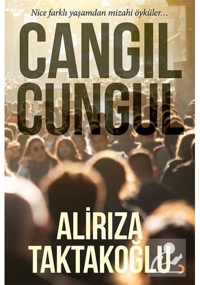 Cangıl Cungul - Alirıza Taktakoğlu