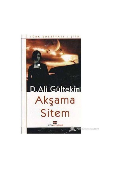 Akşama Sitem-d. Ali Gültekin