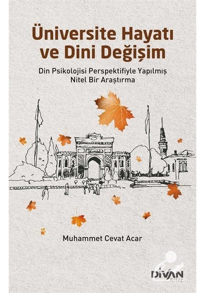 Üniversite Hayatı ve Dini Değişim / Muhammet Cevat Acar