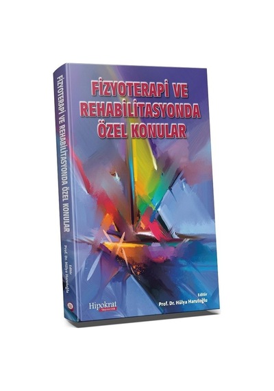 Fizyoterapi Ve Rehabilitasyonda Özel Konular/Hülya Harutoğlu