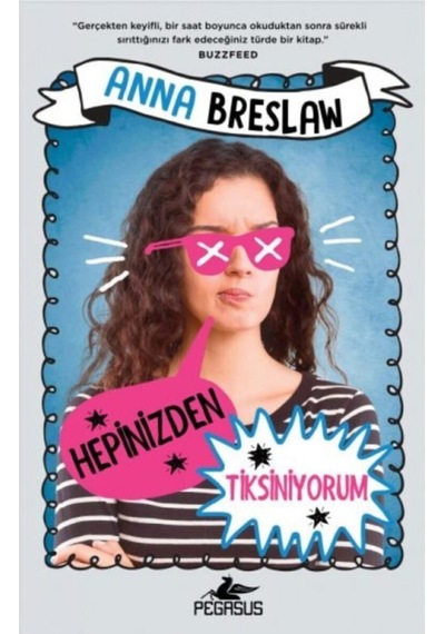 Hepinizden Tiksiniyorum - Anna Breslaw - Pegasus
