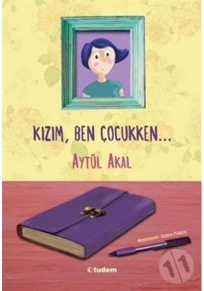 Tudem Yayınları Kızım Ben Çocukken