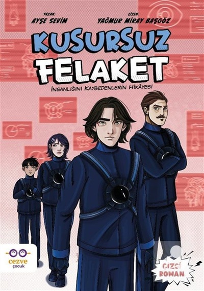Kusursuz Felaket & İnsanlığını Kaybedenlerin Hikayesi / Ayşe S...
